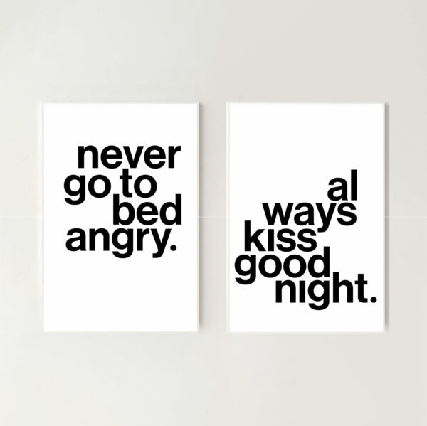 Never go to bed angry, always kiss goodnight, Poster 2er-Set